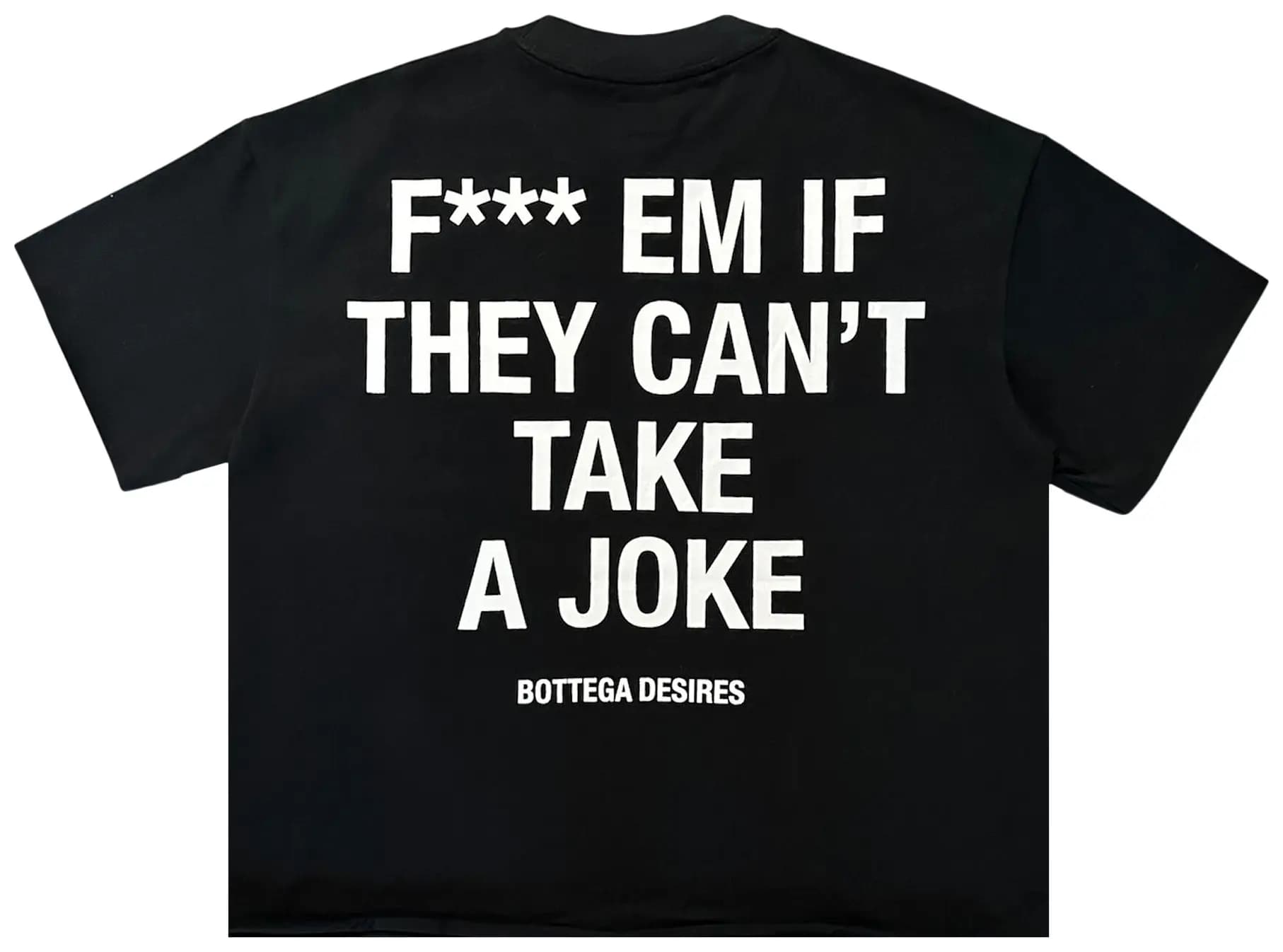 Bottega Desires Fuck Em T-Shirt 'Black' 2