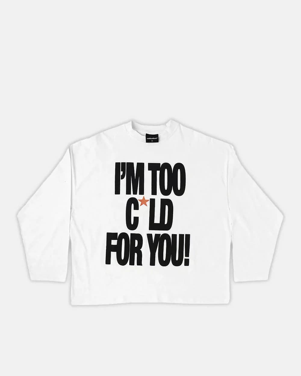 IM TOO COLD LONGSLEEVE TEE WHITE by COLD CULTURE