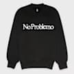No Problemo Sweatshirt 2